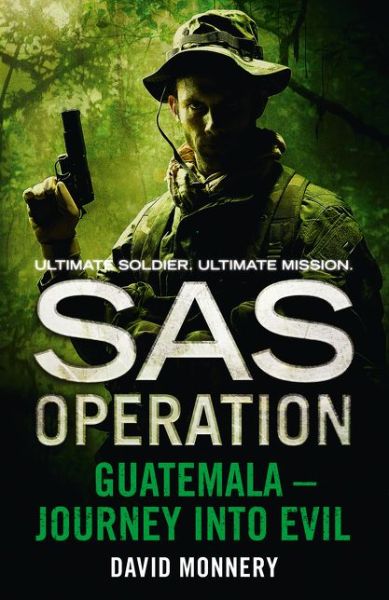 Cover for David Monnery · Guatemala - Journey into Evil - SAS Operation (Paperback Book) (2016)