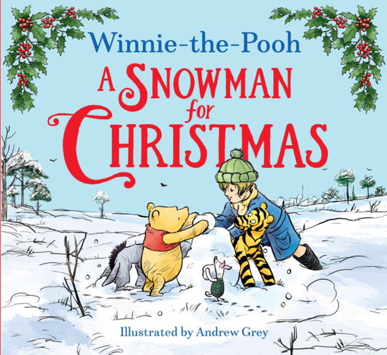 Winnie-the-Pooh A Snowman for Christmas - Disney - Kirjat - HarperCollins Publishers - 9780008663452 - torstai 29. elokuuta 2024