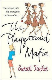 Cover for Sarah Tucker · The Playground Mafia (Paperback Book) (2006)