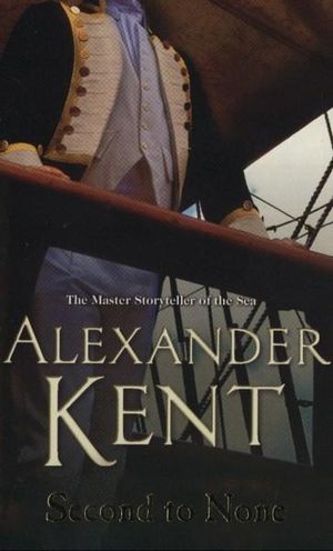 Cover for Alexander Kent  Second to None (Book)