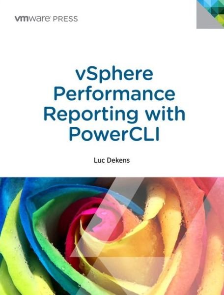 Cover for Luc Dekens · VSphere Performance Monitoring with PowerCLI: Automating VSphere Performance Reports (Paperback Bog) (2025)