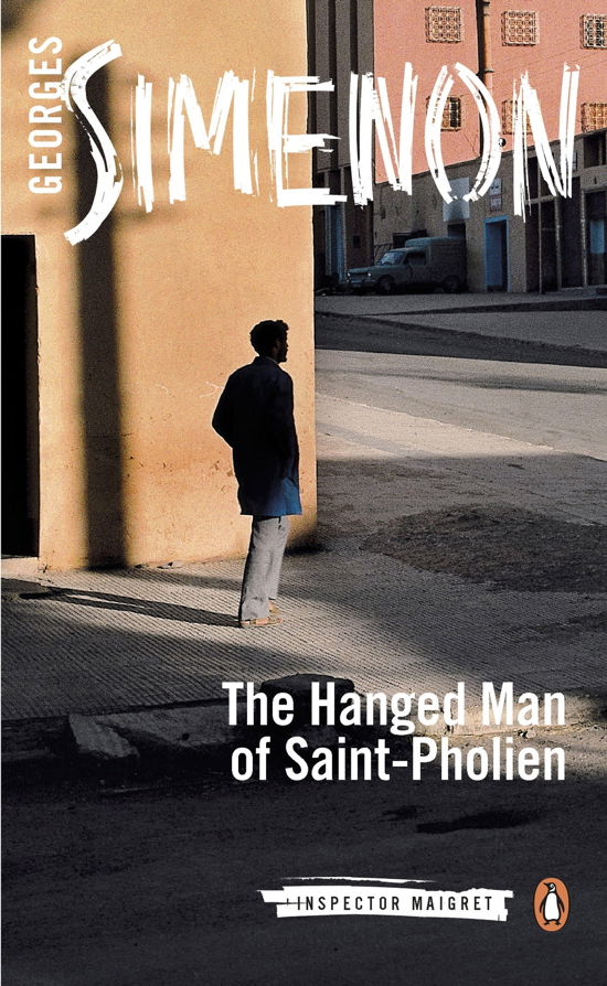 Cover for Georges Simenon · The Hanged Man of Saint-Pholien: Inspector Maigret #3 - Inspector Maigret (Paperback Book) (2014)