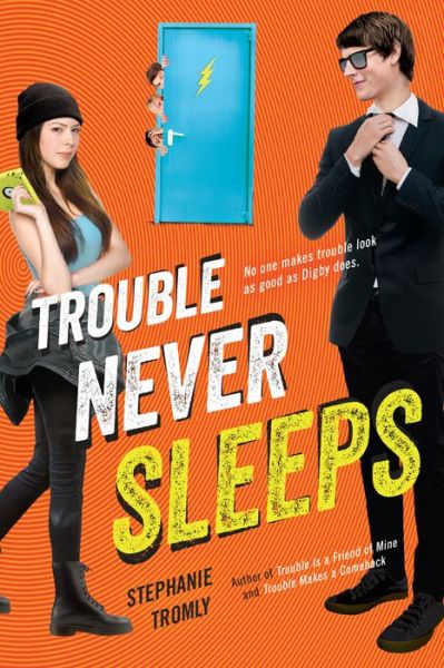 Cover for Stephanie Tromly · Trouble Never Sleeps (Paperback Book) (2019)