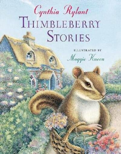 Thimbleberry Stories - Cynthia Rylant - Books - HarperCollins - 9780152056452 - August 1, 2006