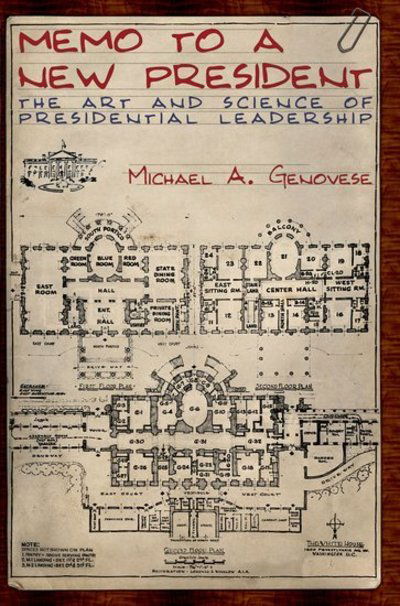 Cover for Genovese, Michael A. (, Loyola Marymount University) · Memo to a New President: The Art and Science of Presidential Leadership (Pocketbok) (2007)