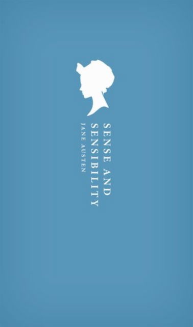 Cover for Jane Austen · Sense and Sensibility - Oxford World's Classics Hardback Collection (Hardcover Book) [3 Revised edition] (2017)