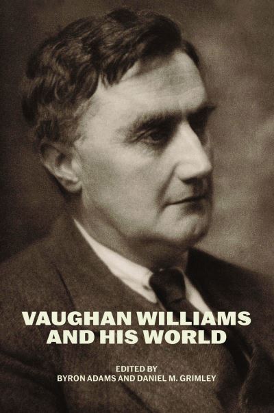 Cover for Vaughan Williams and His World - The Bard Music Festival (Paperback Book) (2023)