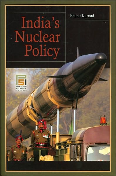 Cover for Bharat Karnad · India's Nuclear Policy - Praeger Security International (Hardcover Book) (2008)