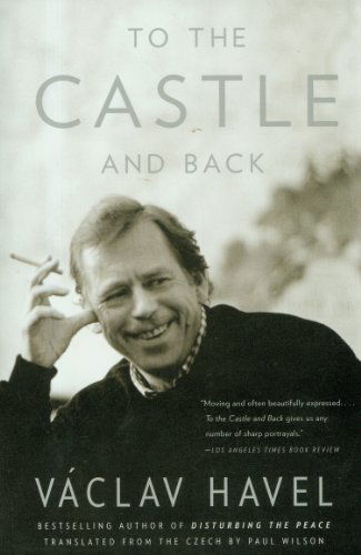 Cover for Vaclav Havel · To the Castle and Back (Taschenbuch) [Reprint edition] (2008)