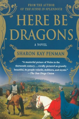 Cover for Sharon Kay Penman · Here Be Dragons: A Novel - Welsh Princes Trilogy (Paperback Book) (2008)