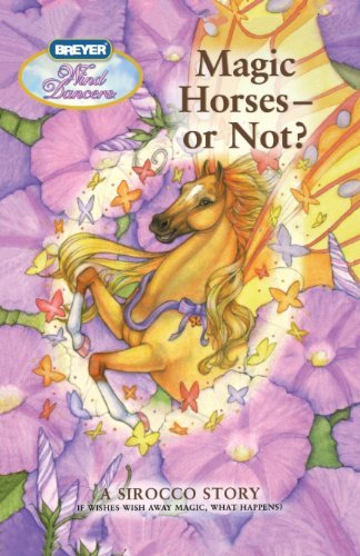 Cover for Sibley Miller · Wind Dancers #12: Magic Horses--or Not? (Breyer Wind Dancers) (Taschenbuch) (2011)