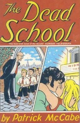 Cover for Patrick McCabe · The Dead School (Paperback Bog) (2002)