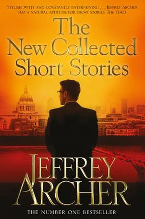 Cover for Jeffrey Archer · The New Collected Short Stories (Pocketbok) [Unabridged edition] (2014)