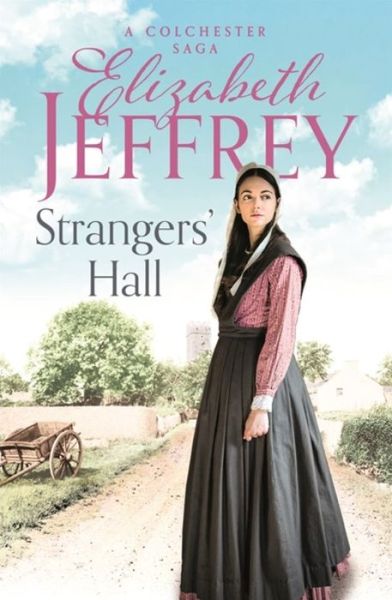 Cover for Elizabeth Jeffrey · Strangers' Hall - Colchester Sagas (Paperback Book) (2018)