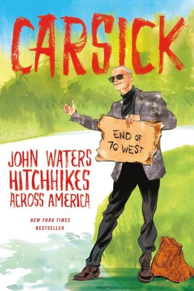 Cover for John Waters · Carsick: John Waters Hitchhikes Across America (Taschenbuch) (2015)