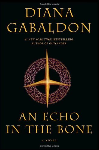 Cover for Diana Gabaldon · An Echo in the Bone (Outlander) (Gebundenes Buch) [1st edition] (2009)
