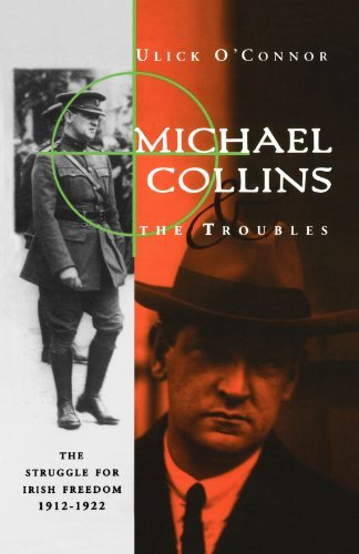 Michael Collins and the Troubles: the Struggle for Irish Freedom 1912-1922 - Ulick O'connor - Kirjat - W. W. Norton & Company - 9780393316452 - perjantai 1. marraskuuta 1996