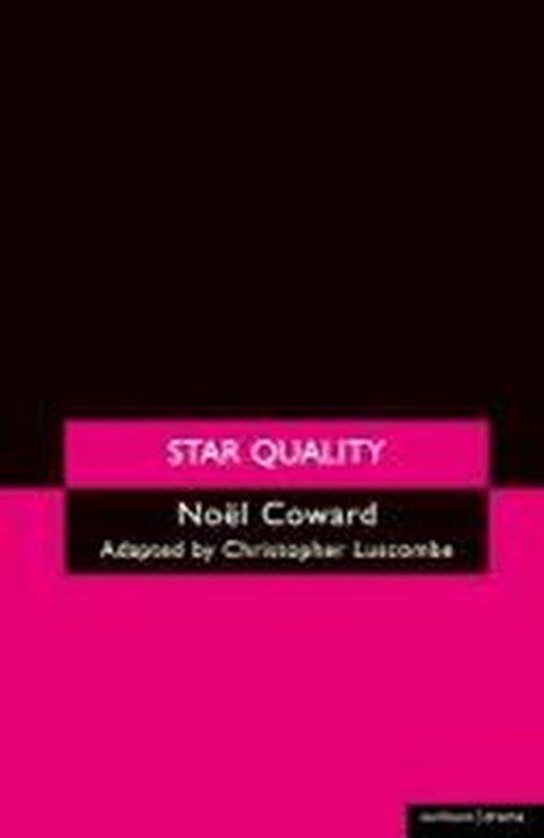 Star Quality (Methuen Drama) - Noël Coward - Bøger - Bloomsbury Methuen Drama - 9780413771452 - 1. oktober 2001