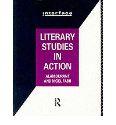 Cover for Durant, Alan (Middlesex University, UK) · Literary Studies in Action - Interface (Paperback Book) (1990)