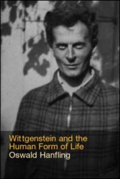 Cover for Oswald Hanfling · Wittgenstein and the Human Form of Life (Hardcover Book) (2002)