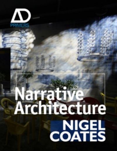 Cover for Nigel Coates · Narrative Architecture - Architectural Design Primer (Hardcover Book) (2012)