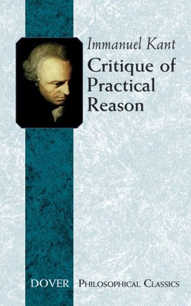 Cover for Immanuel Kant · Critique of Practical Reason - Dover Philosophical Classics (Taschenbuch) (2004)