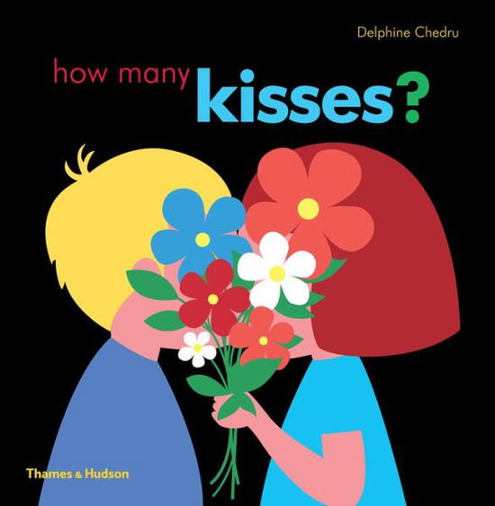 Cover for Delphine Chedru · How Many Kisses? (Hardcover Book) (2018)