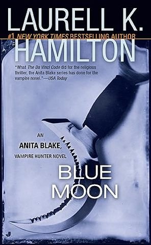 Cover for Laurell K. Hamilton · Blue Moon (Anita Blake, Vampire Hunter, Book 8) (Paperback Bog) (2002)