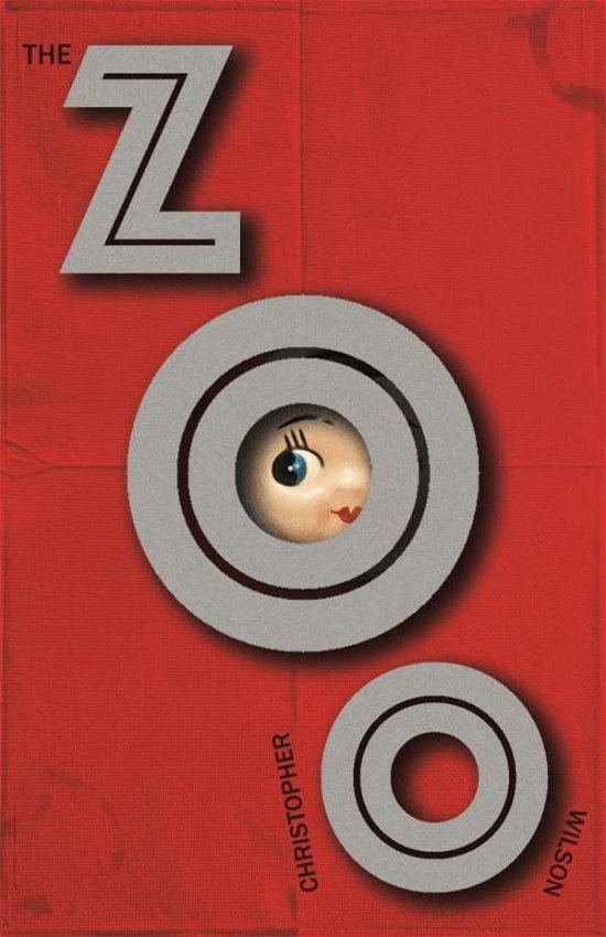 Cover for Christopher Wilson · The Zoo (Innbunden bok) [Main edition] (2017)