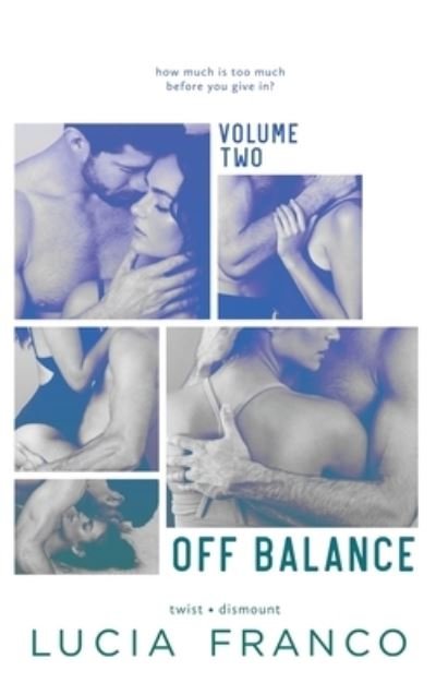 Lucia Franco · Off Balance Volume II - Off Balance (Gebundenes Buch) (2021)