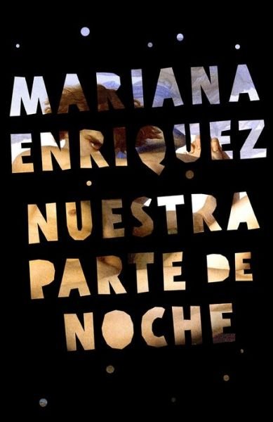 Cover for Mariana Enriquez · Nuestra parte de noche (Paperback Book) (2021)
