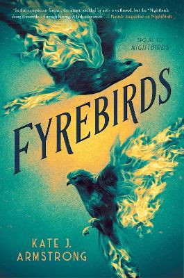 Fyrebirds - Kate J. Armstrong - Books - Penguin USA - 9780593859452 - August 27, 2024