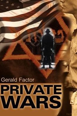Private Wars - Gerald Factor - Livres - iUniverse - 9780595011452 - 1 août 2000
