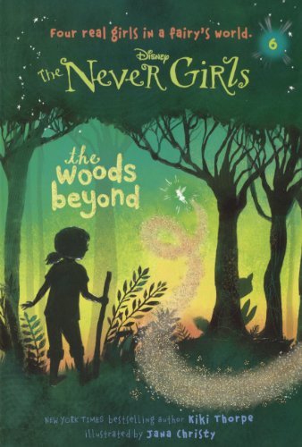 Cover for Kiki Thorpe · The Woods Beyond (Never Girls) (Hardcover Book) (2014)