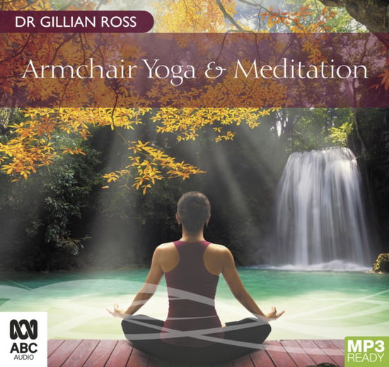 Cover for Dr Gillian Ross · Armchair Yoga &amp; Meditation (Hörbok (MP3)) [Unabridged edition] (2019)