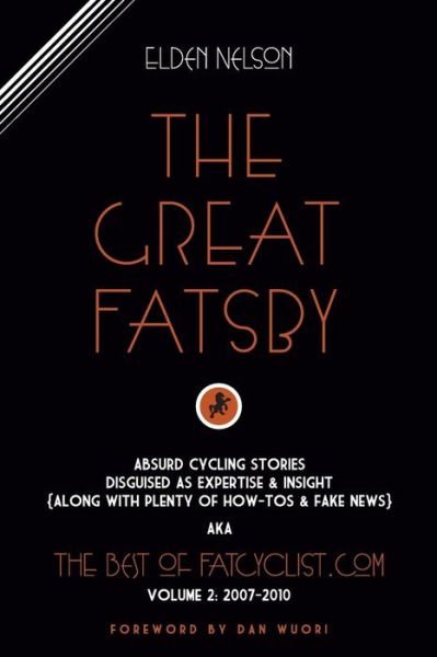 Cover for Elden Nelson · The Great Fatsby (The Best of Fatcyclist.com) (Volume 2) (Paperback Book) (2014)