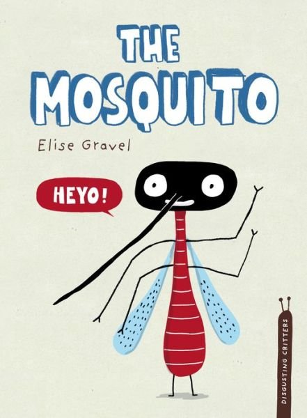 Cover for Elise Gravel · Mosquito (Buch) (2020)