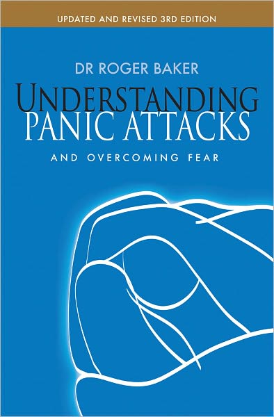 Cover for Roger Baker · Understanding Panic Attacks and Overcoming Fear (Taschenbuch) [New edition] (2011)