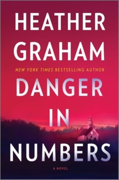 Danger in Numbers - Heather Graham - Kirjat - Harlequin Enterprises, Limited - 9780778331452 - tiistai 23. maaliskuuta 2021