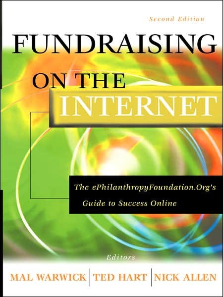 Cover for M Warwick · Fundraising on the Internet: The ePhilanthropyFoundation.Org Guide to Success Online - The Mal Warwick Fundraising Series (Paperback Book) (2001)