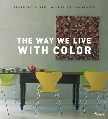 Cover for Stafford Cliff · The Way We Live with Color (Gebundenes Buch) (2010)