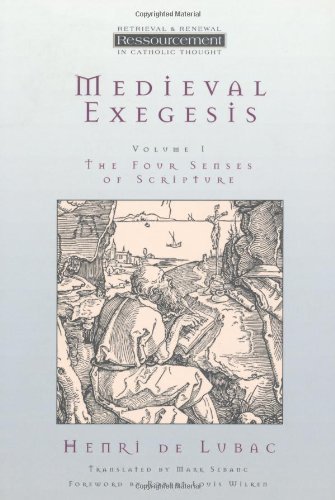 Cover for Henri De Lubac · Medieval Exegesis: The Four Senses of Scripture - Ressourcement:  Retrieval and Renewal in Catholic Thought (Paperback Book) (1998)