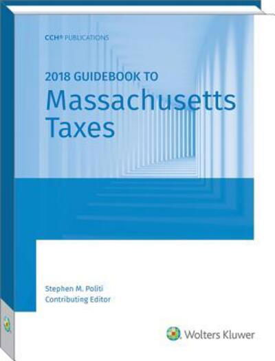 Massachusetts Taxes, Guidebook to - CCH Tax Law Editors - Books - CCH Incorporated - 9780808047452 - November 23, 2017