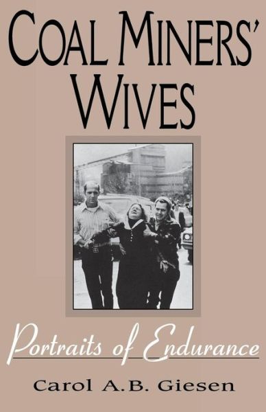 Cover for Carol A.B. Giesen · Coal Miners' Wives: Portraits of Endurance (Pocketbok) (1995)