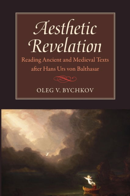 Cover for Oleg Bychkov · Aesthetic Revelation: Reading Ancient and Medieval Texts after Hans Urs von Balthasar (Paperback Book) (2022)