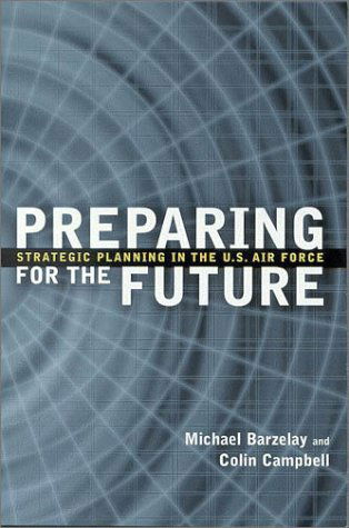 Cover for Michael Barzelay · Preparing for the Future: Strategic Planning in the U.S. Air Force (Paperback Book) (2003)