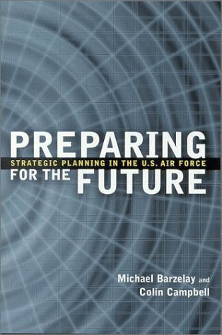 Cover for Michael Barzelay · Preparing for the Future: Strategic Planning in the U.S. Air Force (Paperback Bog) (2003)