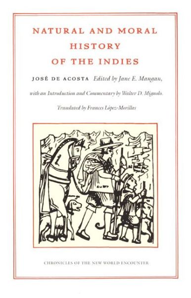 Cover for Jose De Acosta · Natural and Moral History of the Indies (Paperback Book) [Annotated edition] (2002)