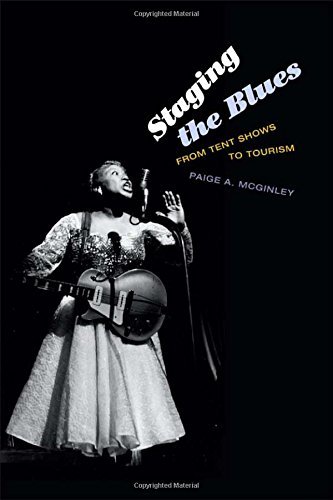 Cover for Paige A. McGinley · Staging the Blues: From Tent Shows to Tourism (Paperback Bog) (2014)