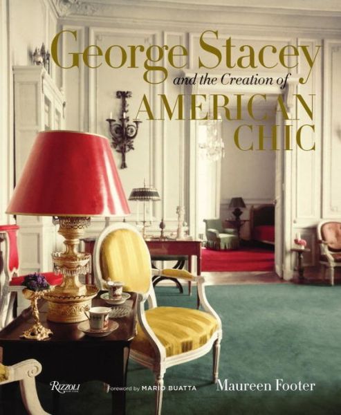 Cover for Maureen Footer · George Stacey and the Creation of American Chic (Hardcover Book) (2014)